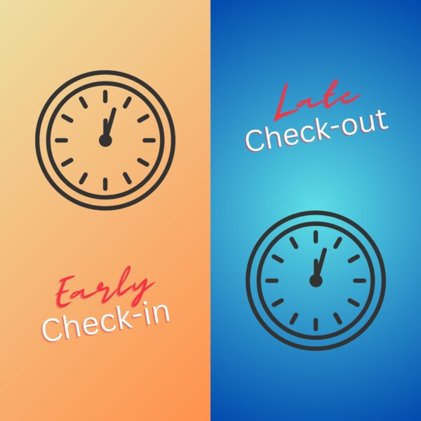 Early Check-in | Late Check-out